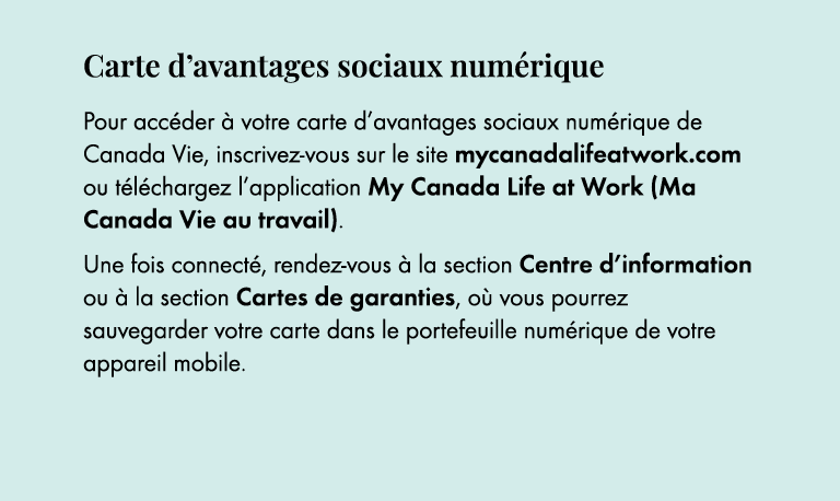 Carte d’avantages sociaux num rique Pour acc der  votre carte d’avantages sociaux num rique de Canada Vie, inscrivez...